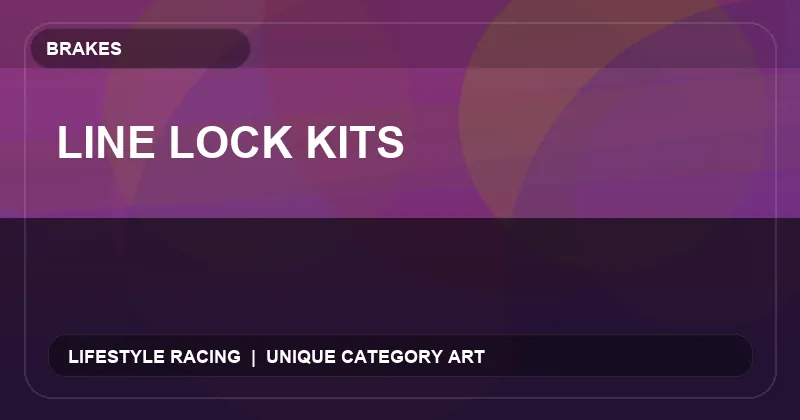 Line Lock Kits